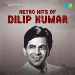Retro Hits Of Dilip Kumar - Kishore Kumar Song Download