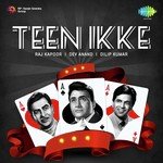 Teen Ikke - Raj Kapoor-Dev Anand-Dilip Kumar - Kishore Kumar Song Download