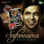 Safarnama - Dilip Kumar - Kishore Kumar Song Download