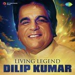 Living Legend - Dilip Kumar - Kishore Kumar Song Download